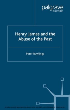 Henry James and the Abuse of the Past