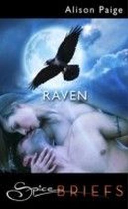Raven (for fans of Fifty Shades by E. L. James) (Spice Briefs)