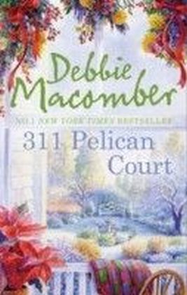 311 Pelican Court (A Cedar Cove Novel - Book 3)