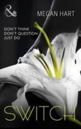 Switch (for fans of Fifty Shades by E. L. James) (Spice)