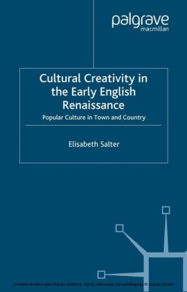 Cultural Creativity in the Early English Renaissance
