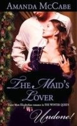 Maid's Lover (Mills & Boon Historical Undone)