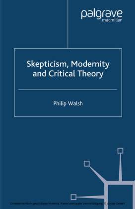 Skepticism, Modernity and Critical Theory