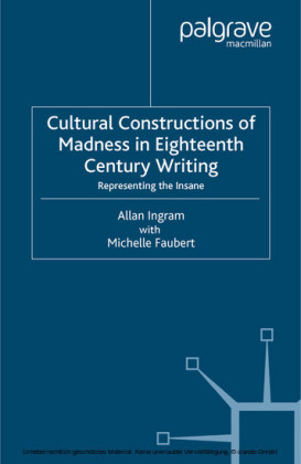 Cultural Constructions of Madness in Eighteenth-Century Writing