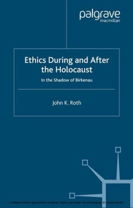 Ethics During and After the Holocaust