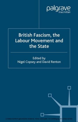 British Fascism, the Labour Movement and the State