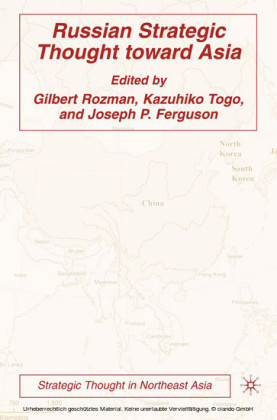 Russian Strategic Thought toward Asia