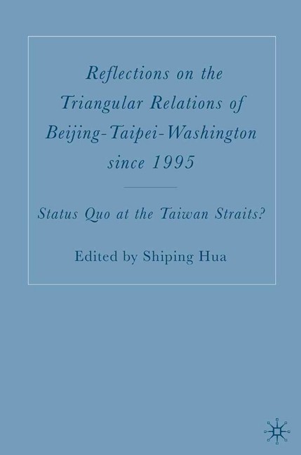 Reflections on the Triangular Relations of Beijing-Taipei-Washington Since 1995 main product photo