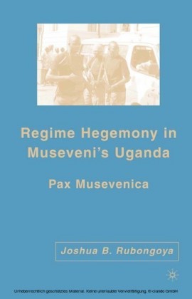 Regime Hegemony in Museveni's Uganda