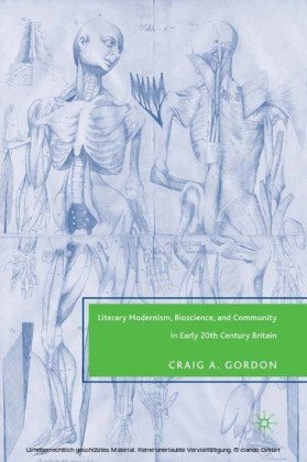 Literary Modernism, Bioscience, and Community in Early 20th Century Britain