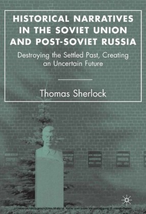Historical Narratives in the Soviet Union and Post-Soviet Russia