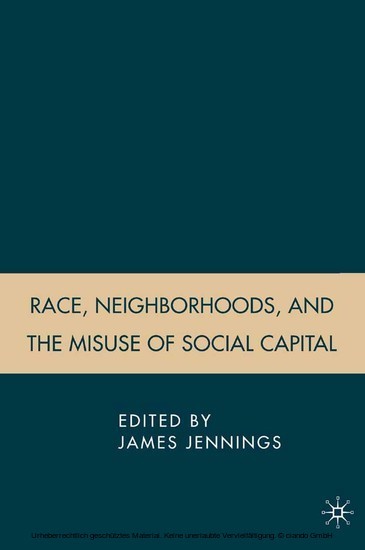 Race, Neighborhoods, and the Misuse of Social Capital main product photo