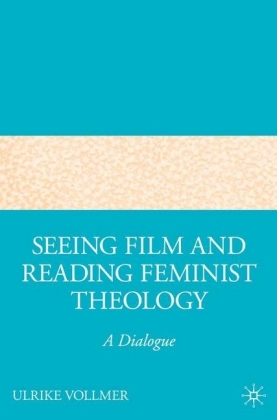 Seeing Film and Reading Feminist Theology