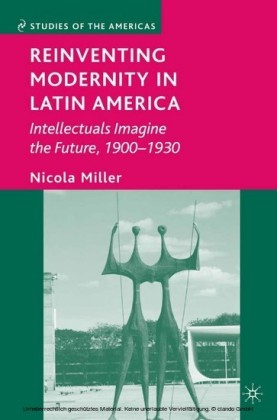 Reinventing Modernity in Latin America