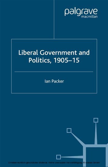 Liberal Government and Politics, 1905-15 main product photo