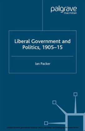Liberal Government and Politics, 1905-15