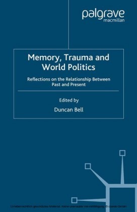 Memory, Trauma and World Politics