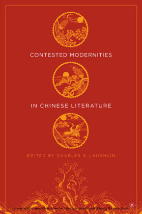 Contested Modernities in Chinese Literature