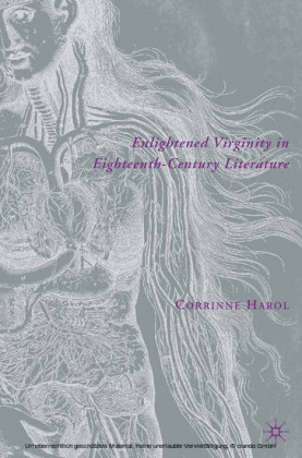 Enlightened Virginity in Eighteenth-Century Literature