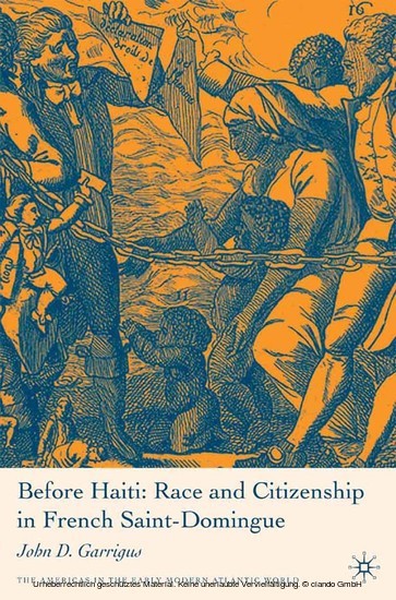 Before Haiti: Race and Citizenship in French Saint-Domingue main product photo