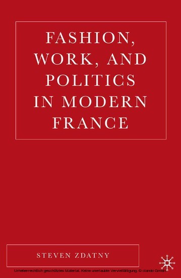 Fashion, Work, and Politics in Modern France main product photo