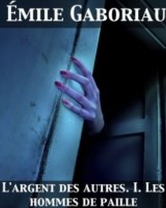 L'argent des autres I. Les hommes de paille