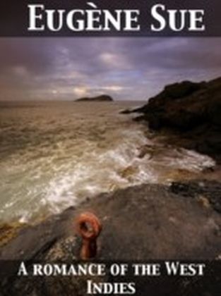 A Romance of the West Indies