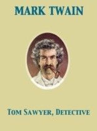 Tom Sawyer, Detective