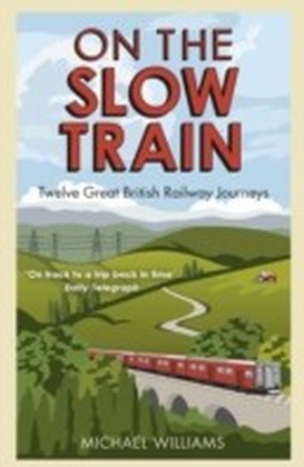 On The Slow Train