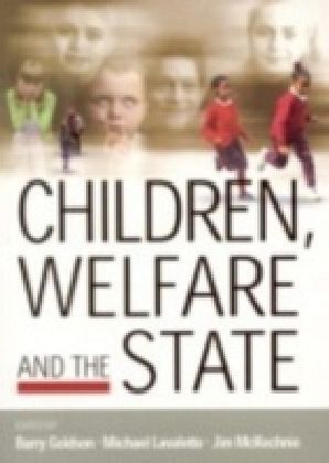 Children, Welfare and the State
