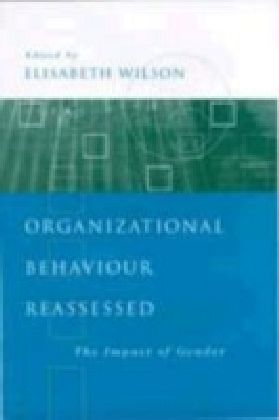 Organizational Behaviour Reassessed