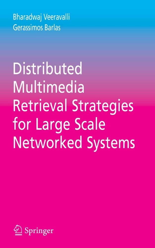 Distributed Multimedia Retrieval Strategies for Large Scale Networked Systems main product photo