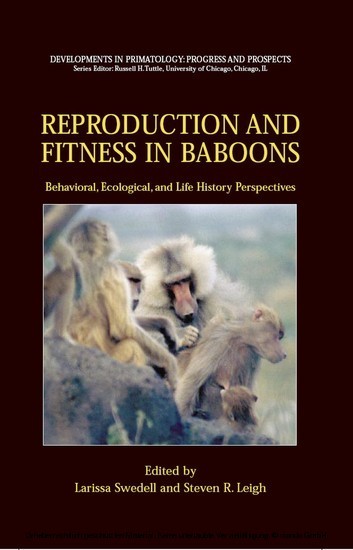 Reproduction and Fitness in Baboons: Behavioral, Ecological, and Life History Perspectives main product photo
