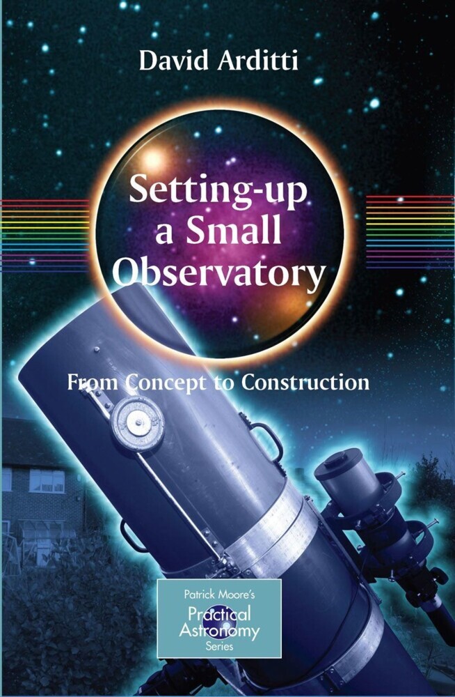 Setting-Up a Small Observatory: From Concept to Construction main product photo