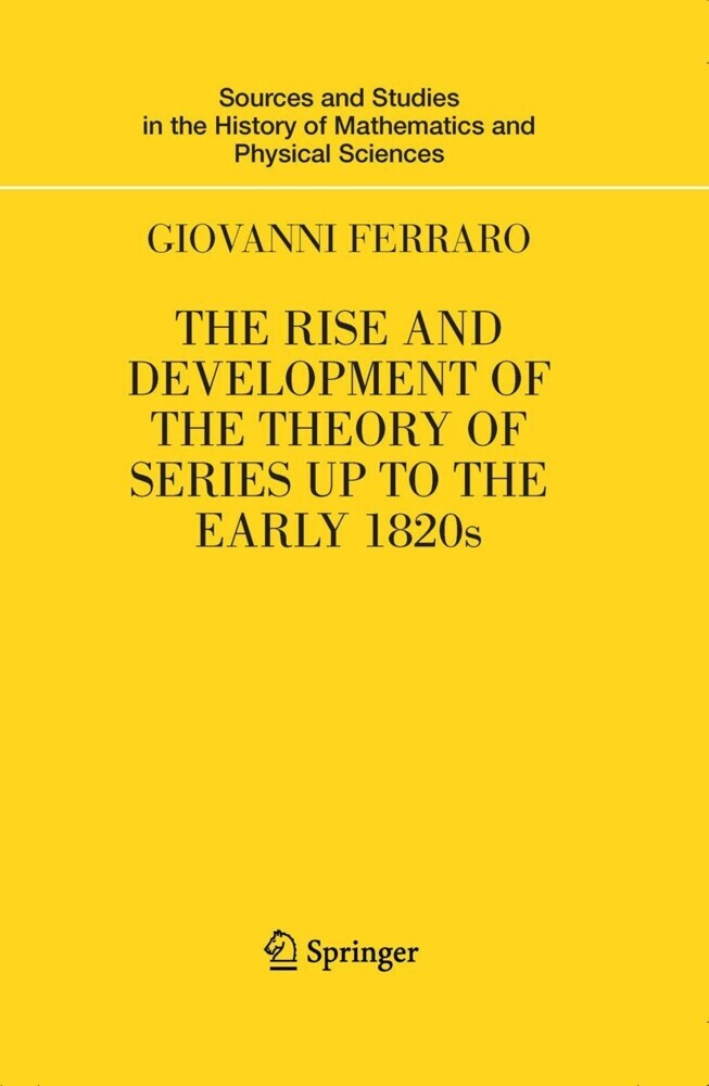 The Rise and Development of the Theory of Series up to the Early 1820s main product photo