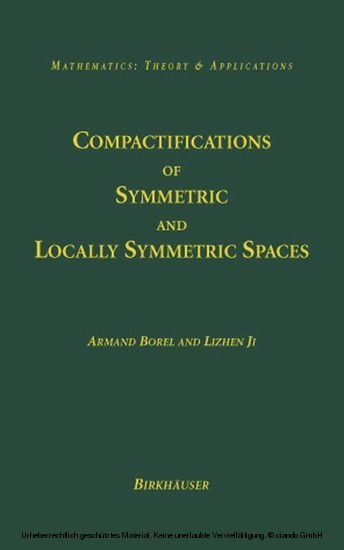 Compactifications of Symmetric and Locally Symmetric Spaces main product photo