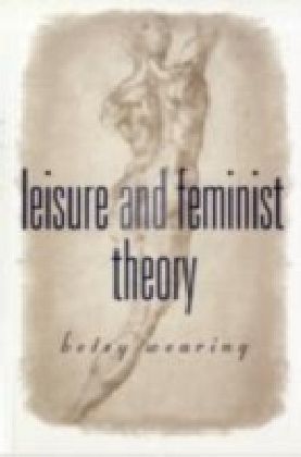 Leisure and Feminist Theory