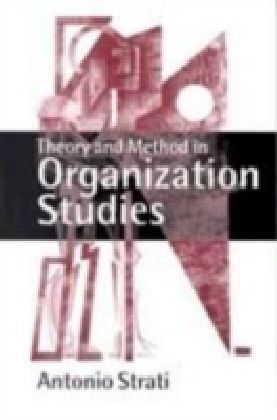 Theory and Method in Organization Studies