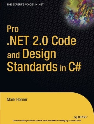 Pro .NET 2.0 Code and Design Standards in C#