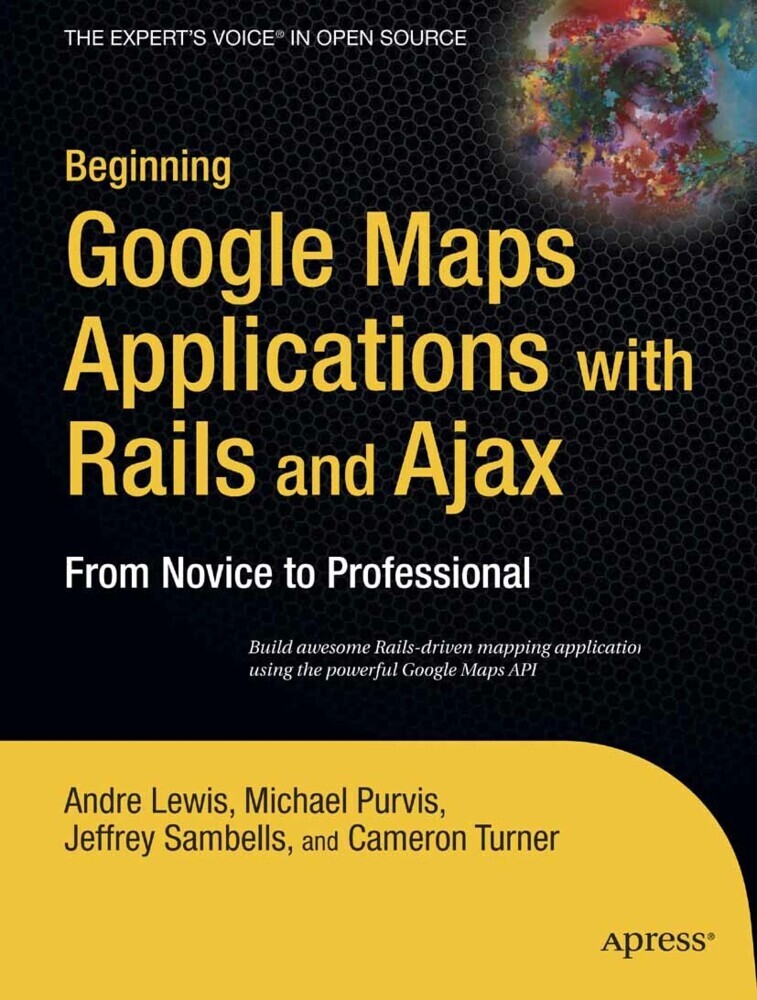 Beginning Google Maps Applications with Rails and Ajax main product photo