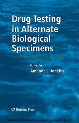 Drug Testing in Alternate Biological Specimens