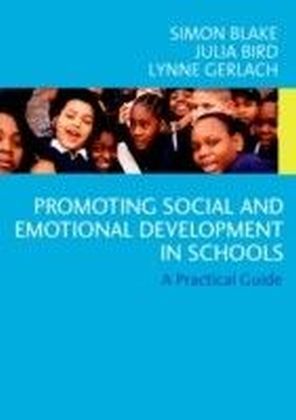 Promoting Emotional and Social Development in Schools