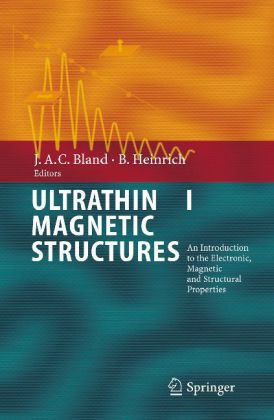Ultrathin Magnetic Structures I - An Introduction to the Electronic, Magnetic and Structural Properties