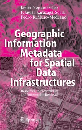 Geographic Information Metadata for Spatial Data Infrastructures