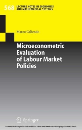 Microeconometric Evaluation of Labour Market Policies