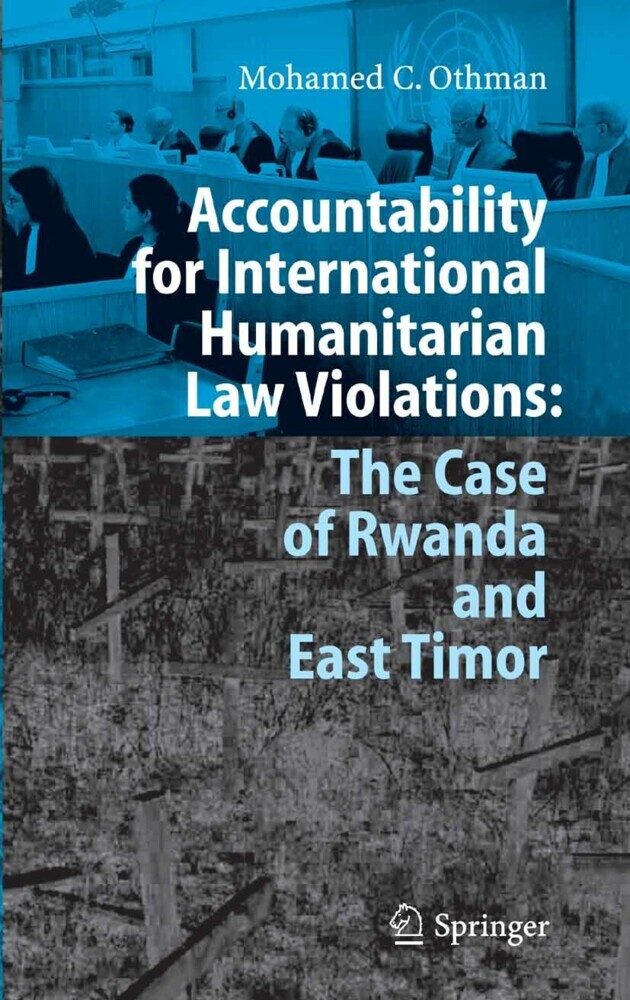 Accountability for International Humanitarian Law Violations: The Case of Rwanda and East Timor main product photo