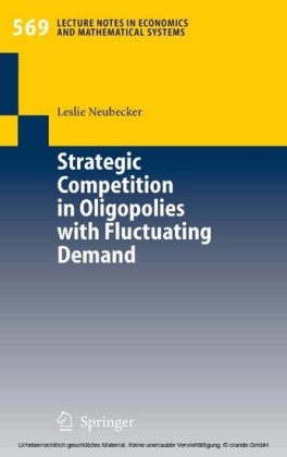 Strategic Competition in Oligopolies with Fluctuating Demand