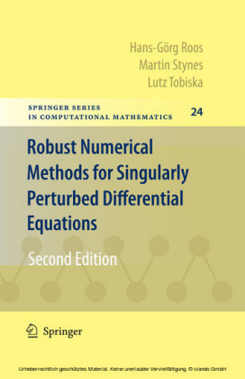 Robust Numerical Methods for Singularly Perturbed Differential Equations