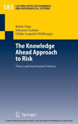 The Knowledge Ahead Approach to Risk