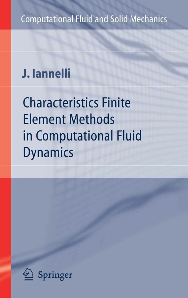 Characteristics Finite Element Methods in Computational Fluid Dynamics main product photo